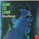 Jerry Lee Lewis - Heartbreak