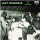 Lazy Cowgirls - Loretta b/w Hybrid Moments