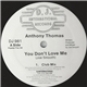 Anthony Thomas - You Don't Love Me