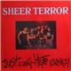 Sheer Terror - Just Can't Hate Enough