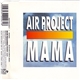 Air Project - Mama