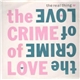 The Real Thing - The Crime Of Love