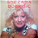 Snežana Đurišić - Snežana Đurišić