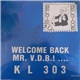 KL 303 - Welcome Back Mr. V.D.B.! ...