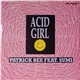 Patrick Bee Feat. Sumi - Acid Girl