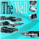 The Well - The Well