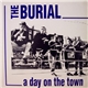 The Burial - A Day On The Town