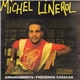 Michel Linerol - Michel Linerol