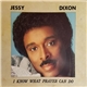 Jessy Dixon - I Know What Prayer Can Do