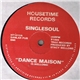 Singlesoul - Dance Maison